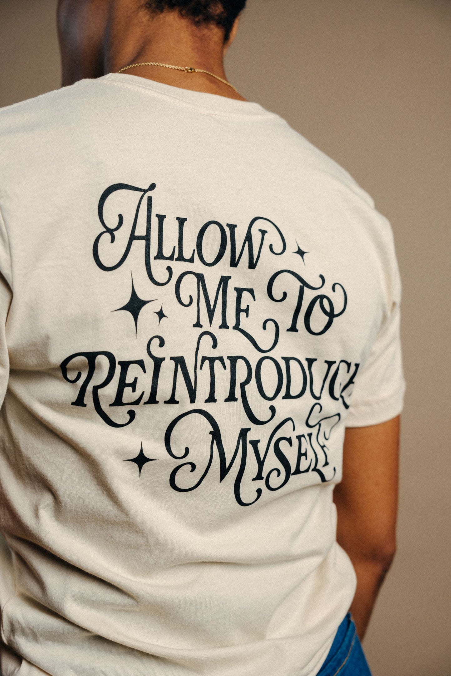 Allow Me To Reintroduce Myself Tee