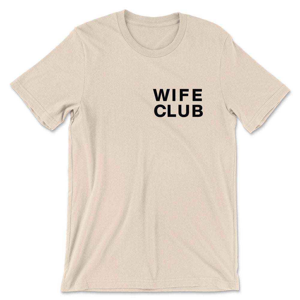 
                  
                    Wife Club - Wifed Up Tee
                  
                