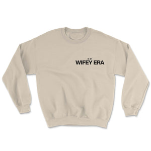 In my Wifey Era Sweatshirt