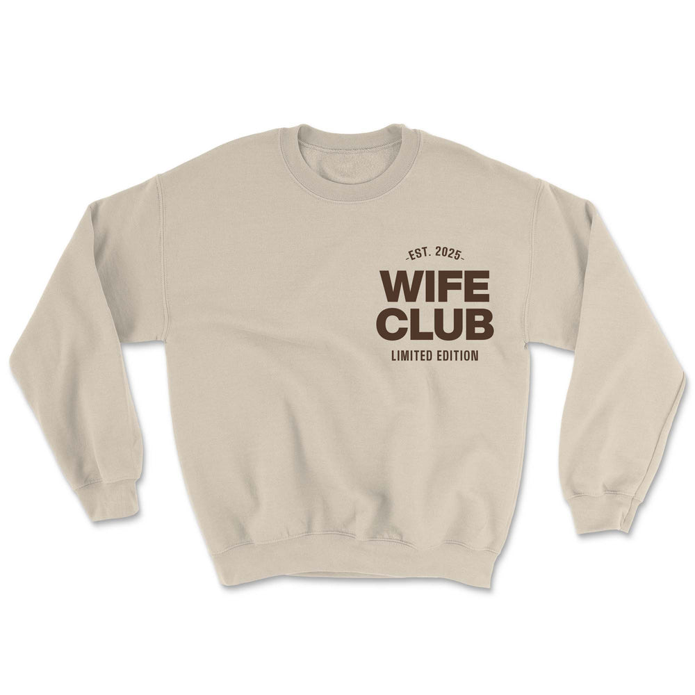 
                  
                    Limited Edition 2025 Wife Club Sweatshirt - Wifed Up (Mocha)
                  
                