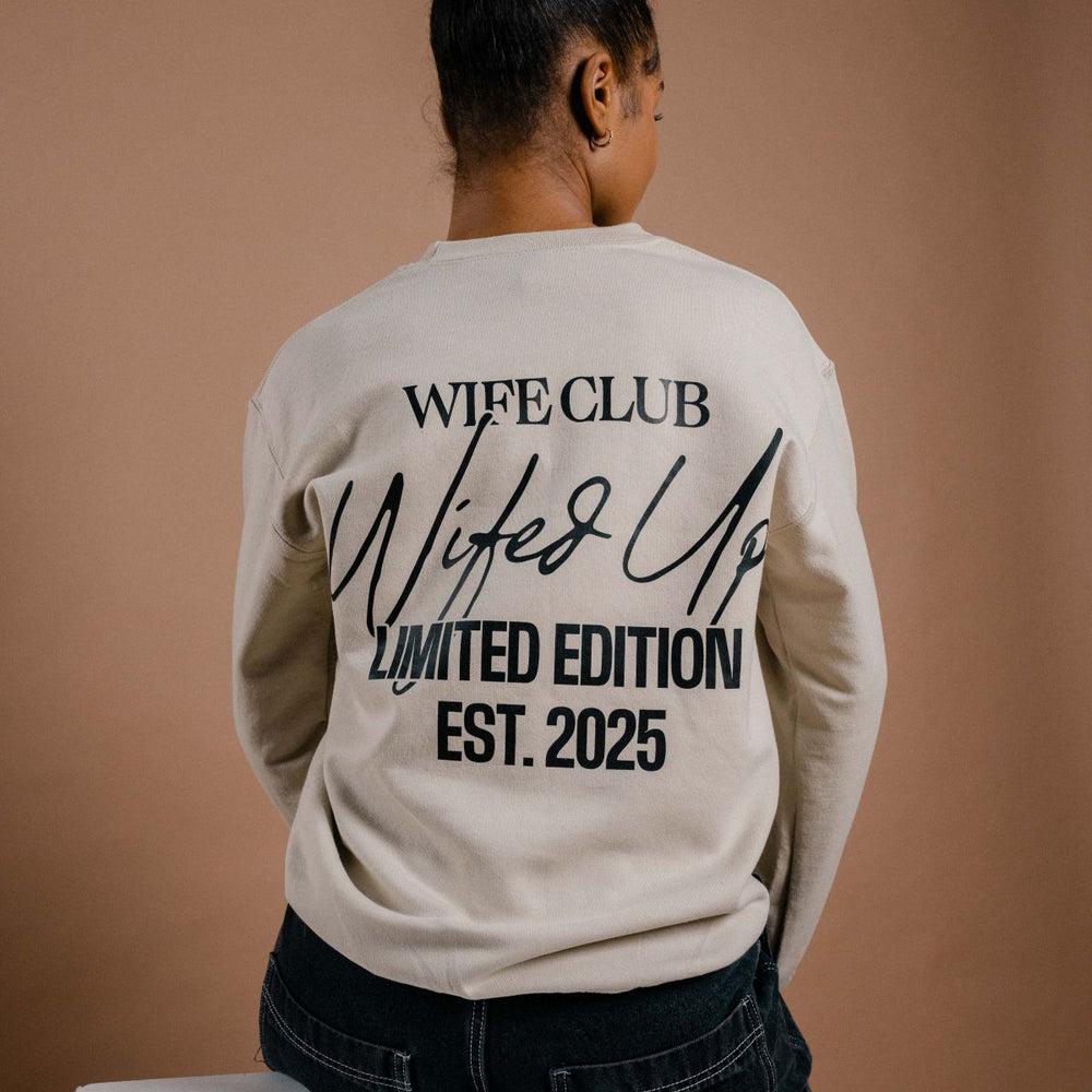 Limited Edition 2025 Wife Club Sweatshirt - Wifed Up (Cream & Black)