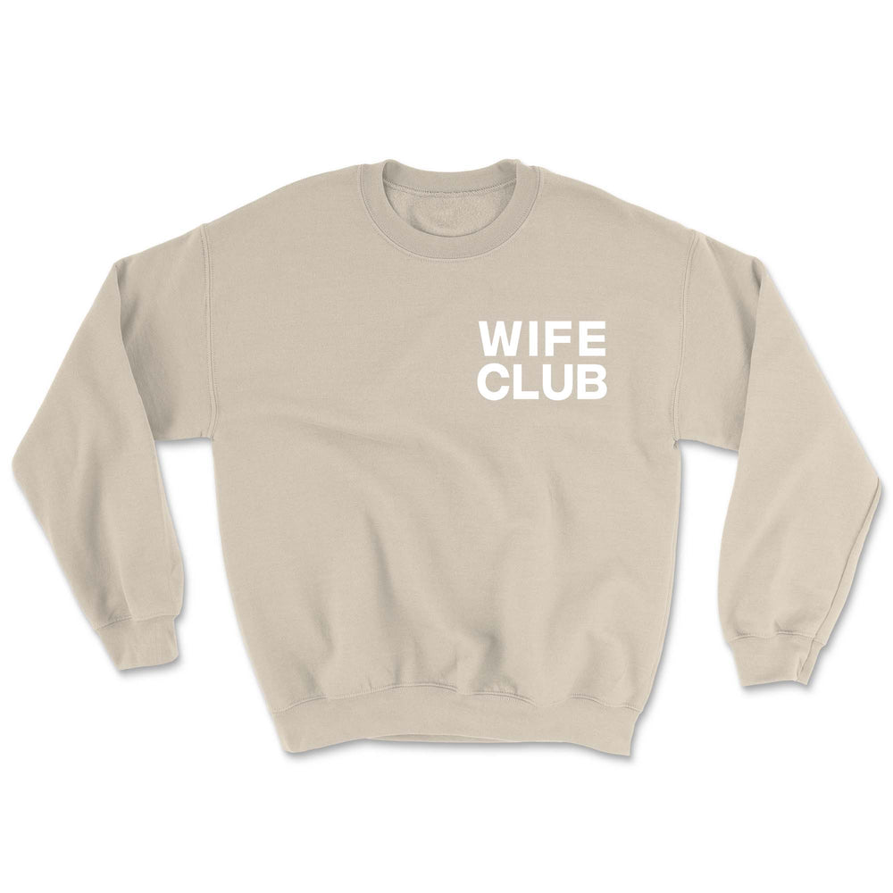 Wife Club Sweatshirt - Wifed Up