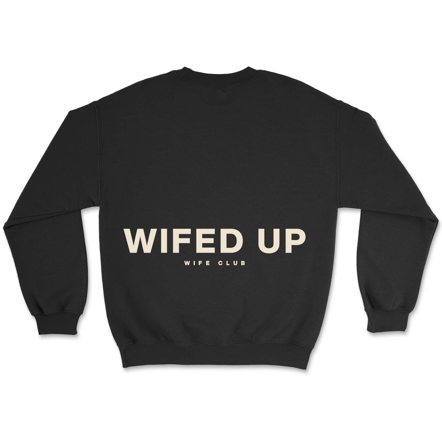 Wife Club Sweatshirt - Wifed Up Black