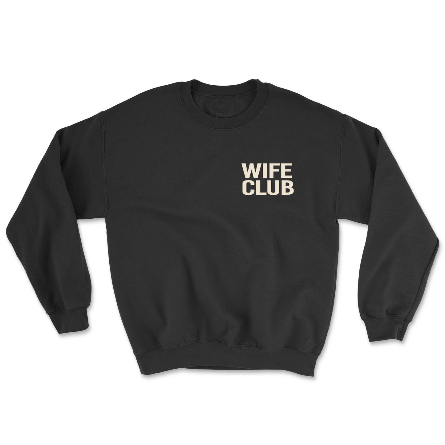 Wife Club Sweatshirt - Wifed Up Black