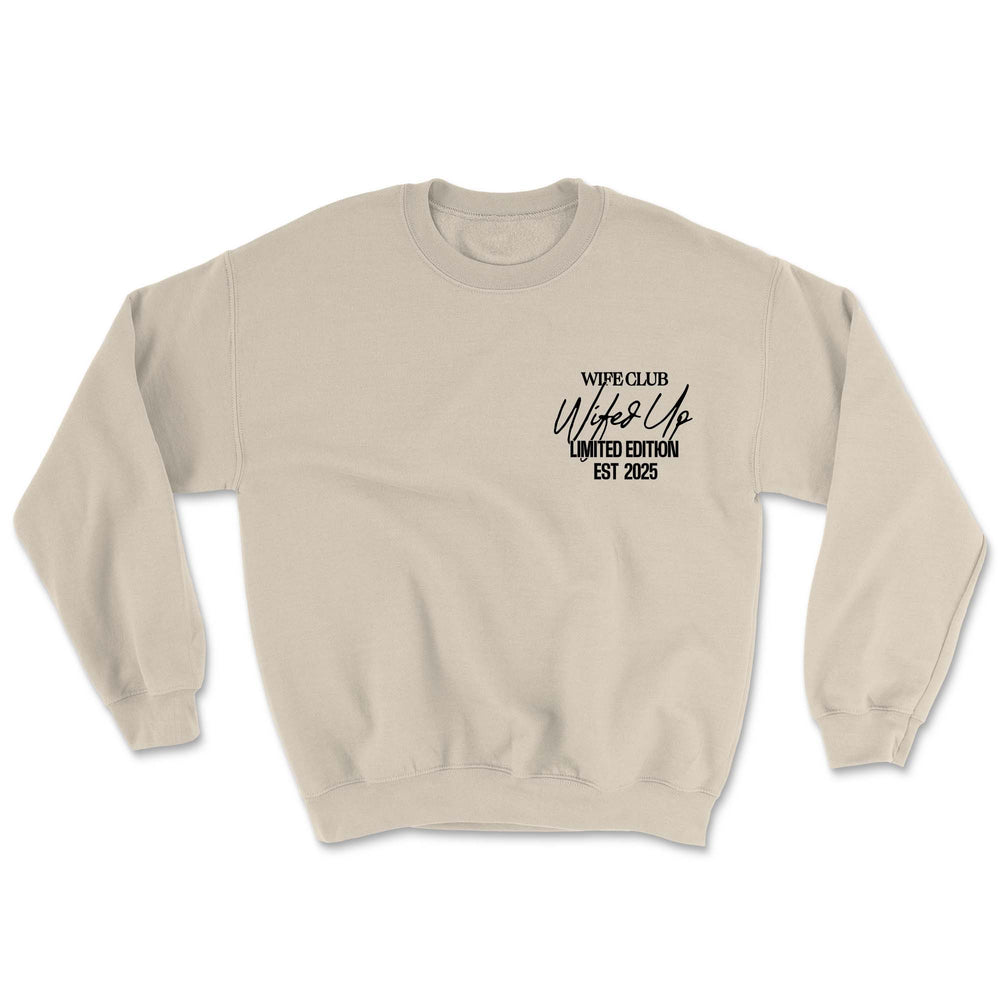 Limited Edition 2025 Wife Club Sweatshirt - Wifed Up (Cream & Black)