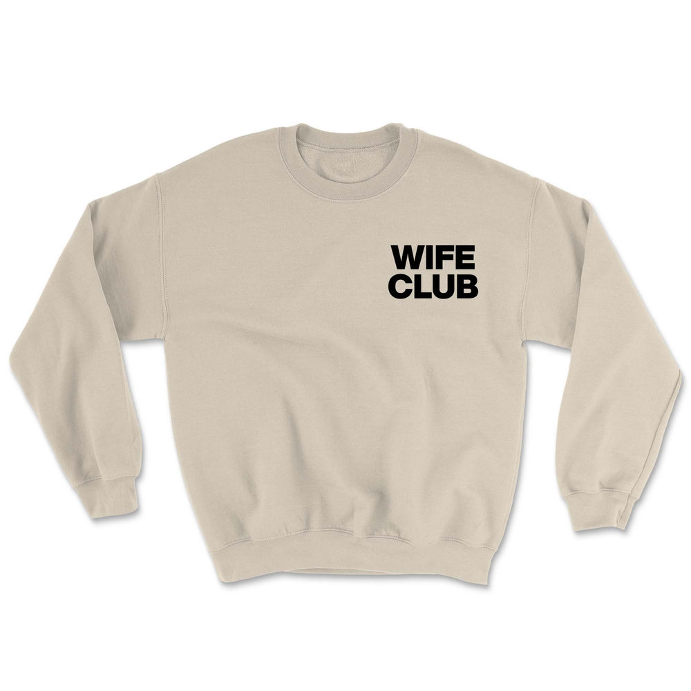 Wife Club Sweatshirt - Wifed Up