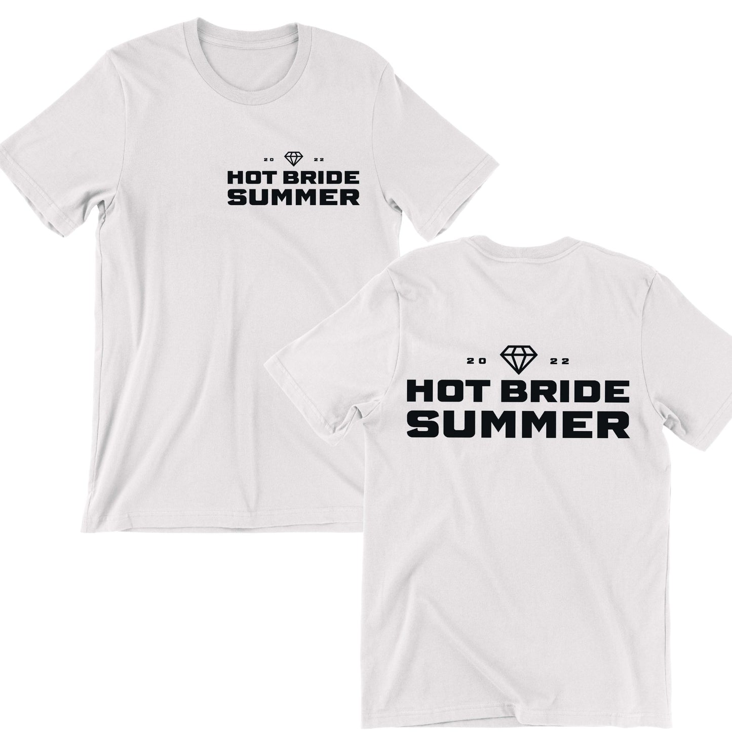 Hot Bride Summer - Bride Tee