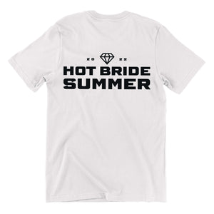 Hot Bride Summer - Bride Tee